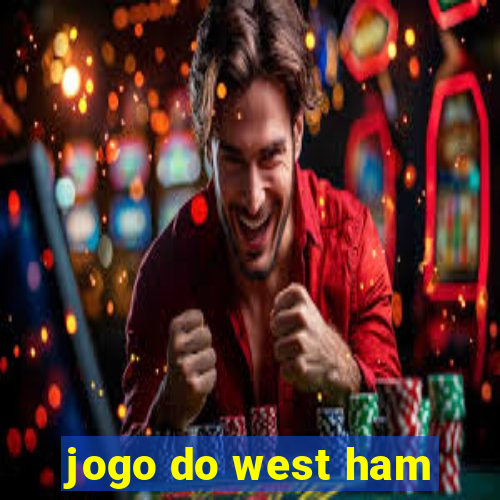 jogo do west ham